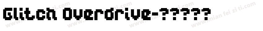 Glitch Overdrive字体转换